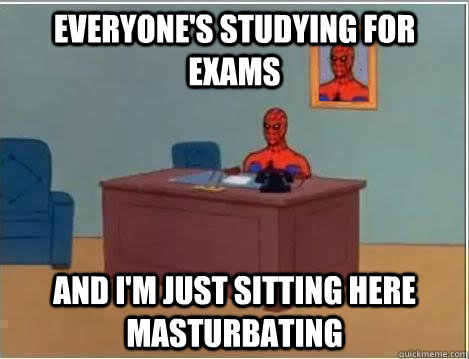 Everyone's studying for exams and i'm just sitting here masturbating  Spiderman Desk