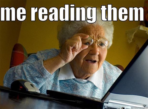 ME READING THEM   Grandma finds the Internet