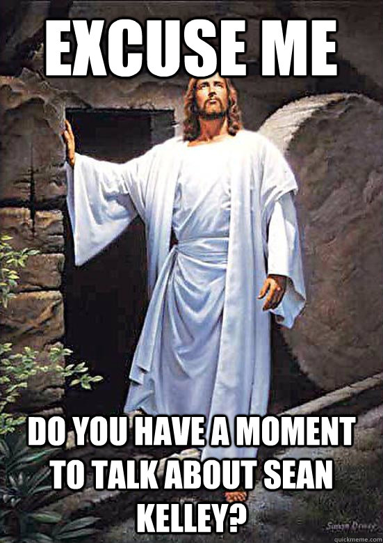 EXCuse me do you have a moment to talk about sean kelley?  Gamer Jesus