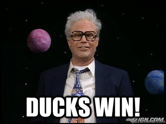  Ducks Win!  