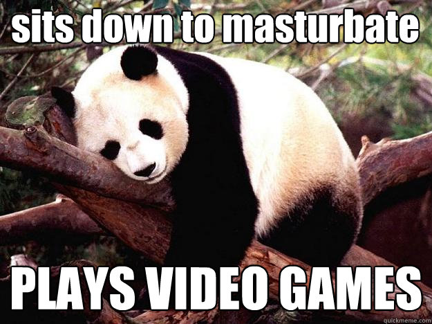 sits down to masturbate PLAYS VIDEO GAMES - sits down to masturbate PLAYS VIDEO GAMES  Procrastination Panda