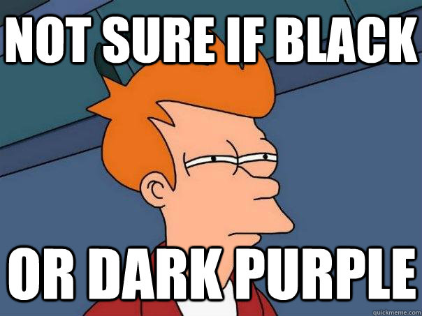 Not sure if black or dark purple  Futurama Fry