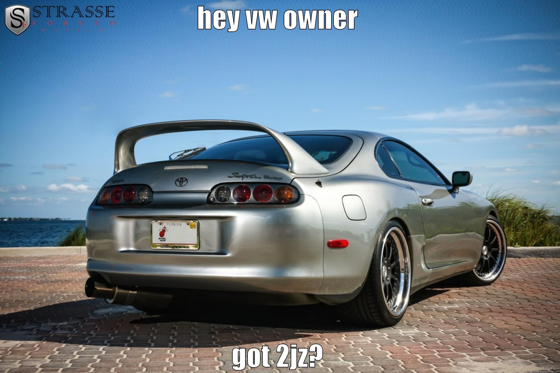 HEY VW OWNER GOT 2JZ? Misc