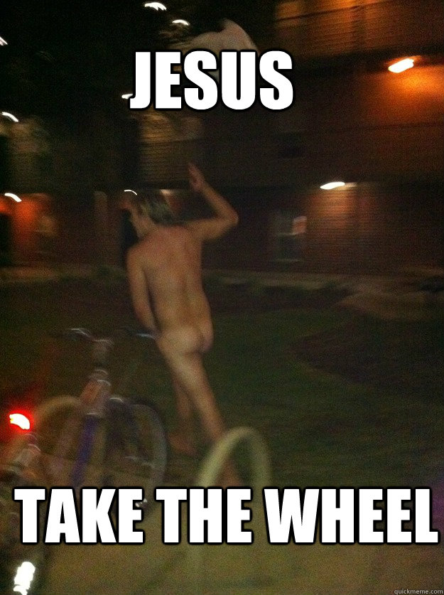 JESUS TAKE THE WHEEL  