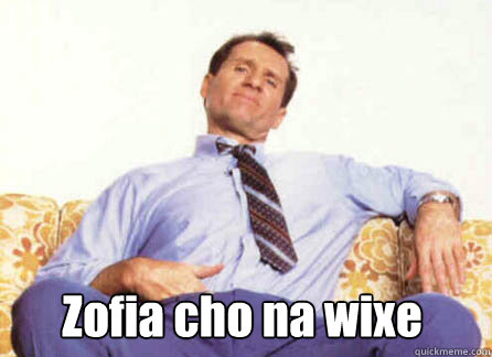 Zofia cho na wixe  Al Bundy