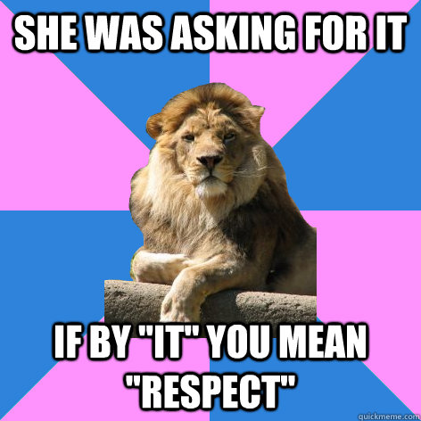 she was asking for it if by 