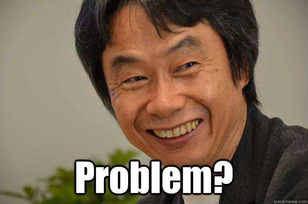  Problem?  Miyamoto Troll Face