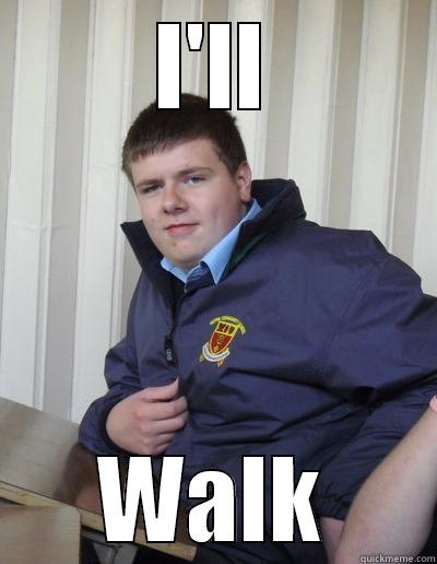 I'LL WALK Misc