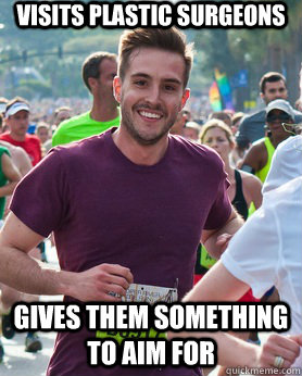 Visits plastic surgeons gives them something to aim for  Ridiculously photogenic guy