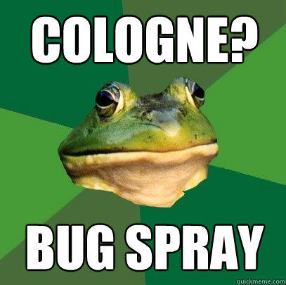 Cologne? Bug Spray  Foul Bachelor Frog