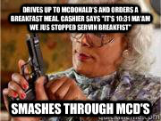 drives up to mcdonald's and orders a breakfast meal. cashier says 