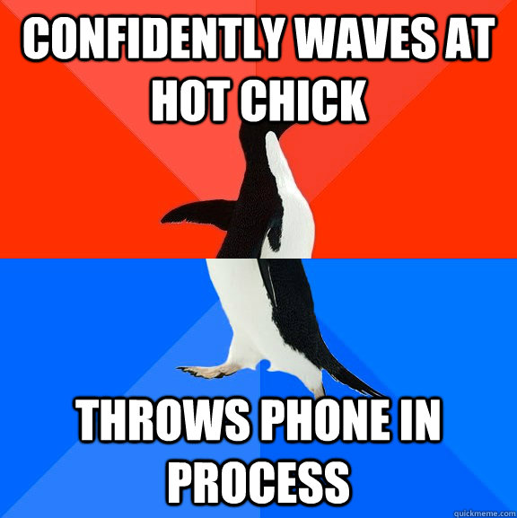 confidently waves at hot chick throws phone in process  Socially Awesome Awkward Penguin