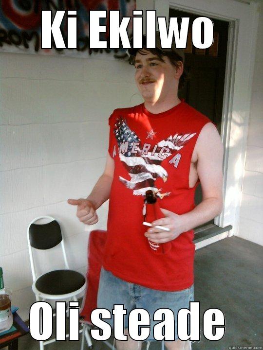 KI EKILWO OLI STEADE Redneck Randal