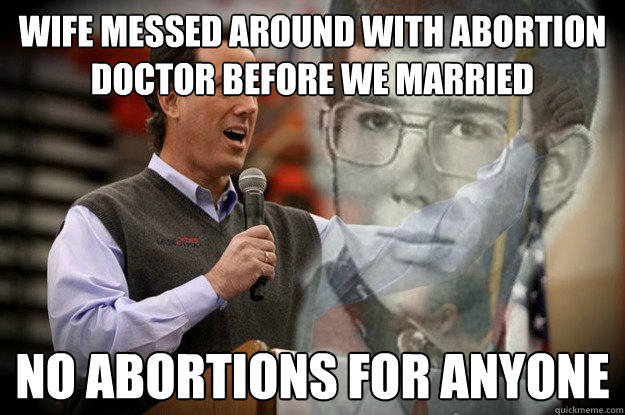 Wife messed around with abortion doctor before we married no abortions for anyone  