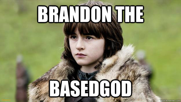 BRANDON THE BASEDGOD  