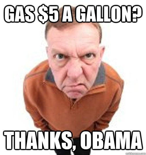 GAS $5 A GALLON? THANKS, OBAMA  Thanks Obama