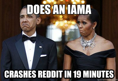 Does an IAmA Crashes Reddit in 19 minutes  