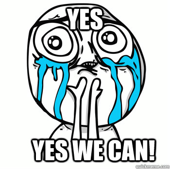 Yes yes we can!  Crying face