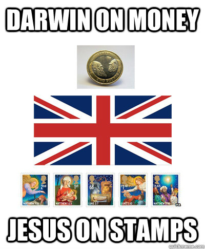 darwin on money jesus on stamps  Scumbag UK