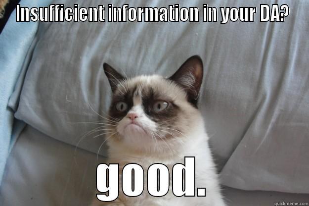 Grumpy cat planning application - INSUFFICIENT INFORMATION IN YOUR DA? GOOD. Grumpy Cat