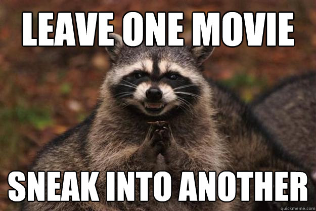 Leave one movie sneak into another  Evil Plotting Raccoon