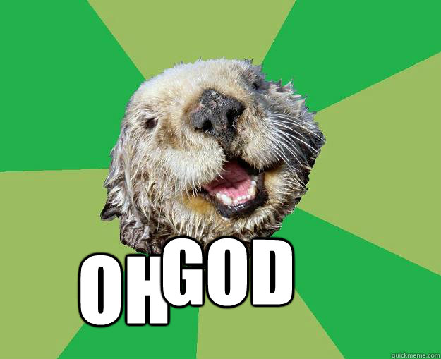  GOD OH  OCD Otter