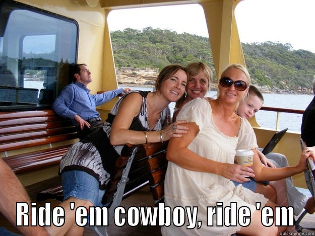  RIDE 'EM COWBOY, RIDE 'EM Misc