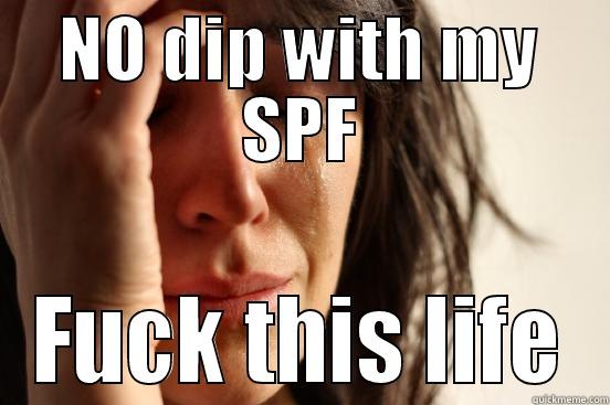 Sweet potato fries - NO DIP WITH MY SPF FUCK THIS LIFE First World Problems