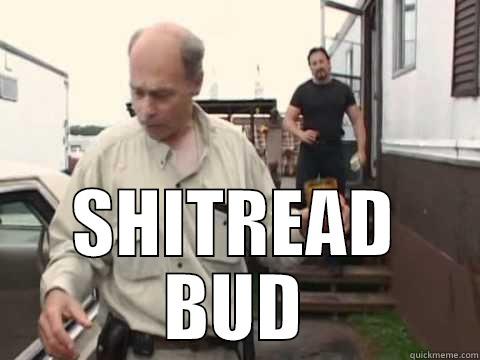  SHITREAD BUD Misc