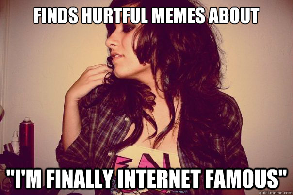 Finds hurtful memes about herself 