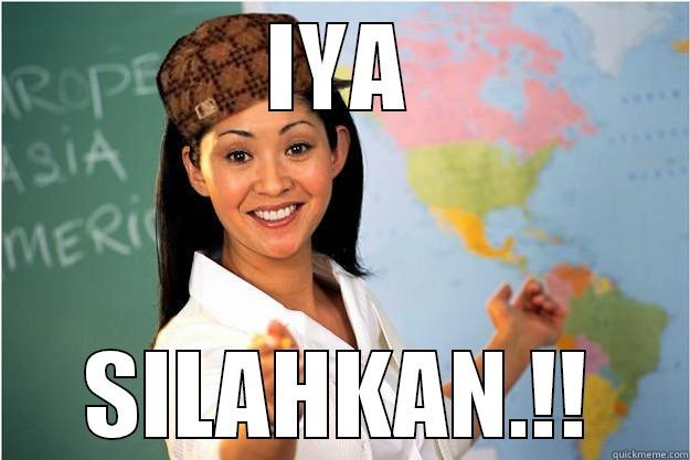 IYA SILAHKAN.!! Scumbag Teacher