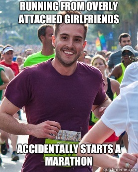 Running from Overly Attached Girlfriends Accidentally starts a marathon   Ridiculously photogenic guy