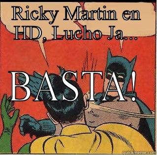 RICKY MARTIN EN HD, LUCHO JA... BASTA! Slappin Batman