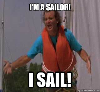 I'm a sailor! I Sail!  what about bob