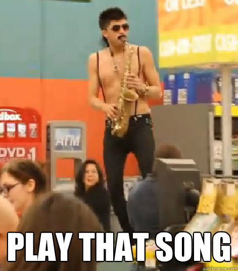  play that song -  play that song  Sexy Sax Man