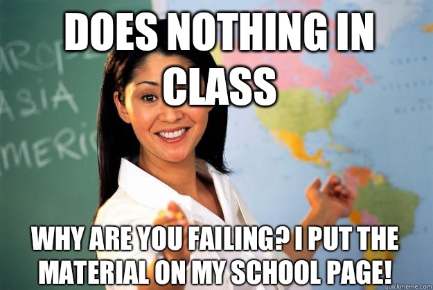 Does nothing in class Why are you failing? I put the material on my school page! - Does nothing in class Why are you failing? I put the material on my school page!  Misc