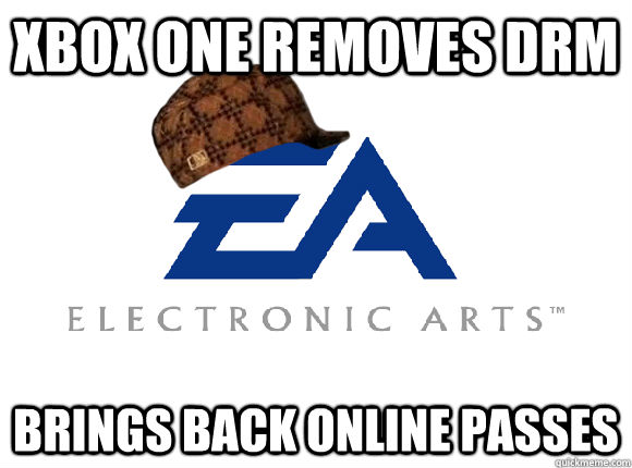 Xbox One removes DRM Brings back online passes  Scumbag EA