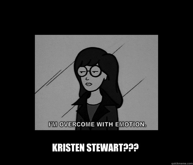 Kristen Stewart???  Kristen Stewart