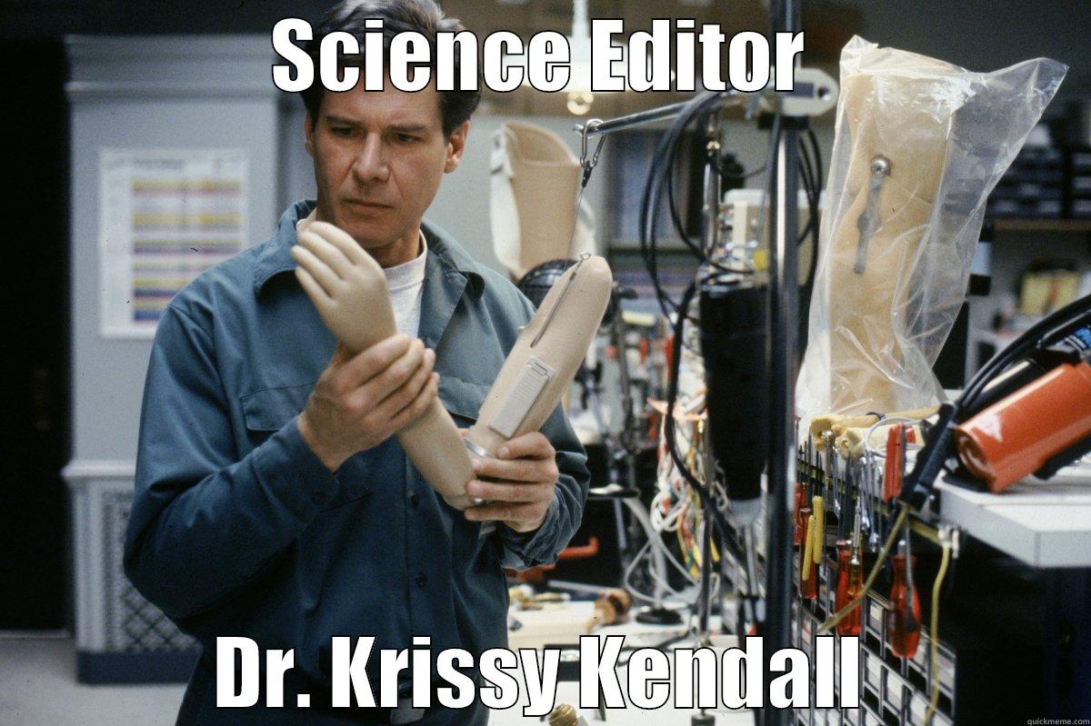 SCIENCE EDITOR DR. KRISSY KENDALL Misc
