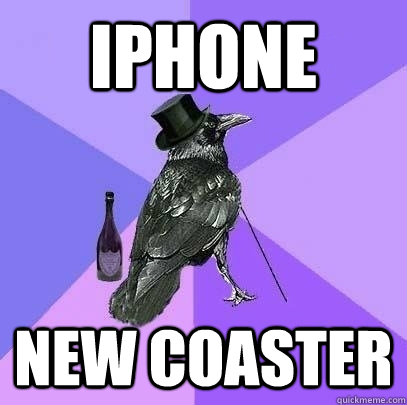 iphone New coaster  Rich Raven