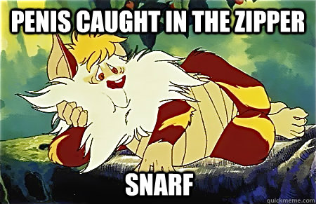 Penis caught in the zipper snarf  