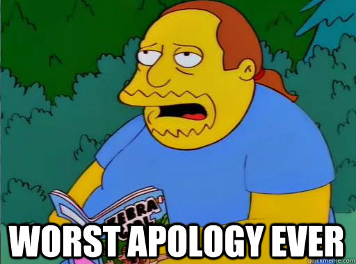 Worst Apology Ever  Comic Book Guy