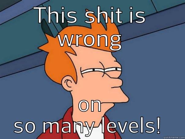 THIS SHIT IS WRONG ON SO MANY LEVELS!  Futurama Fry