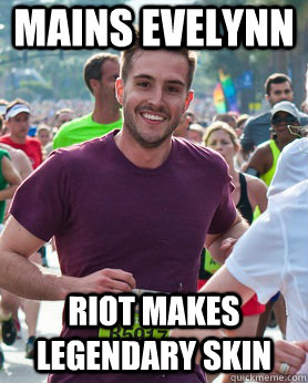 mains evelynn riot makes legendary skin  Ridiculously photogenic guy