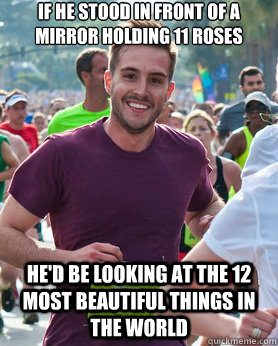 if he stood in front of a mirror holding 11 roses he'd be looking at the 12 most beautiful things in the world   Ridiculously photogenic guy