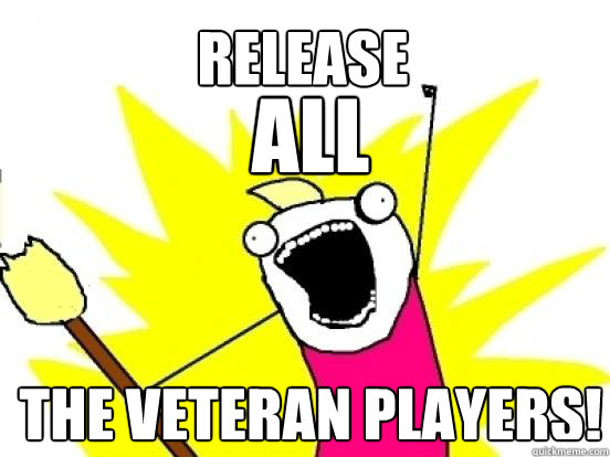 Release ALL the veteran players!  X All The Things