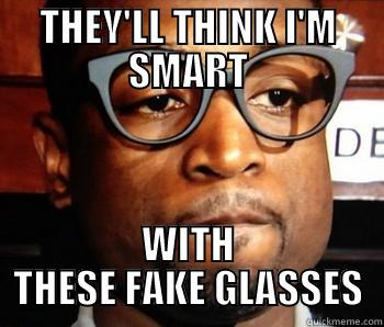 THEY'LL THINK I'M SMART WITH THESE FAKE GLASSES Misc