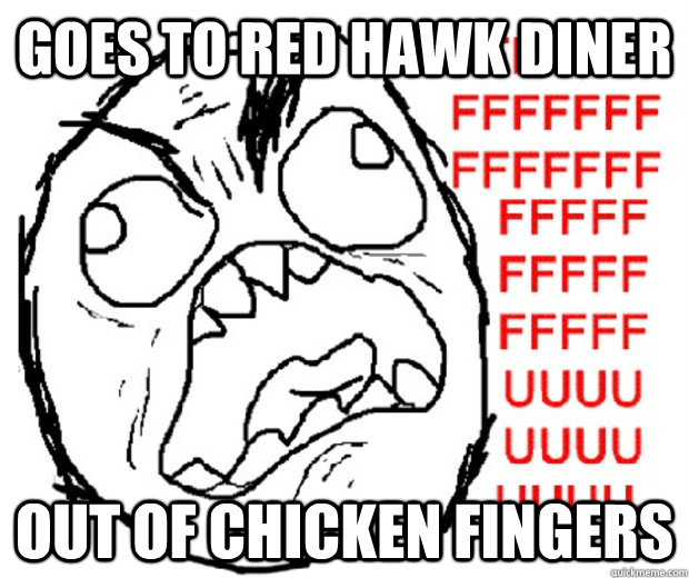 Goes to Red Hawk Diner Out of Chicken Fingers  Rage Guy