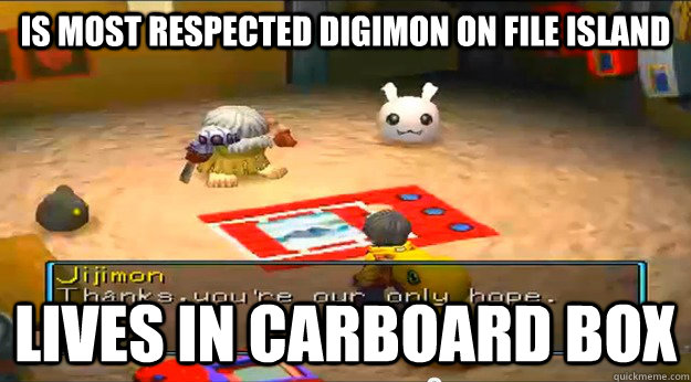 Is most respected digimon on file island lives in carboard box - Is most respected digimon on file island lives in carboard box  Misc