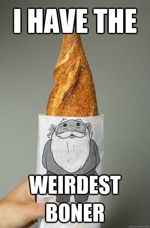 I have the Weirdest boner - I have the Weirdest boner  Gnome Bread hat